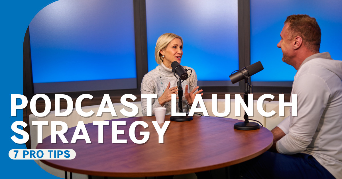 The best podcast launch strategy: 7 pro tips