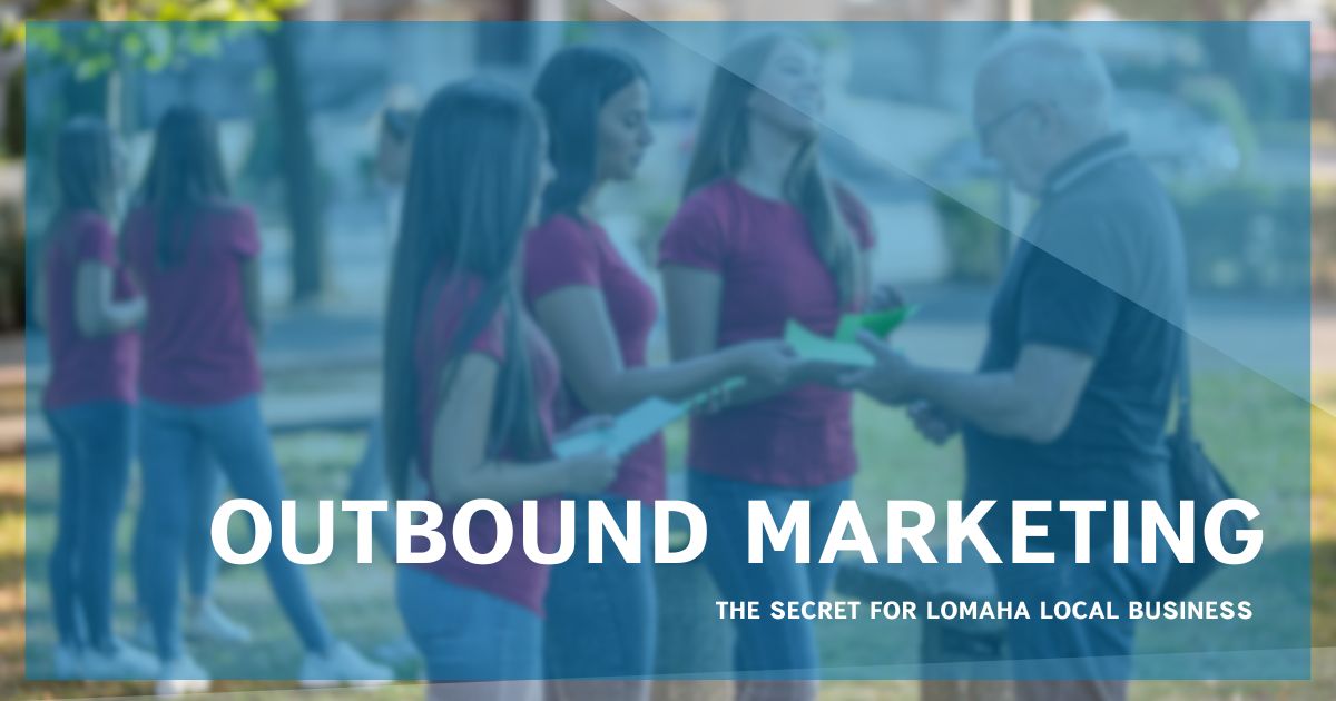 Omaha Business Success: The Outbound Marketing Definition