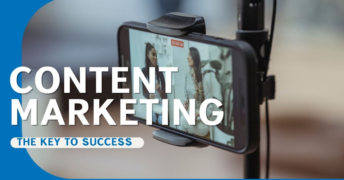 Content Marketing: The Way to Success in the Digital Age