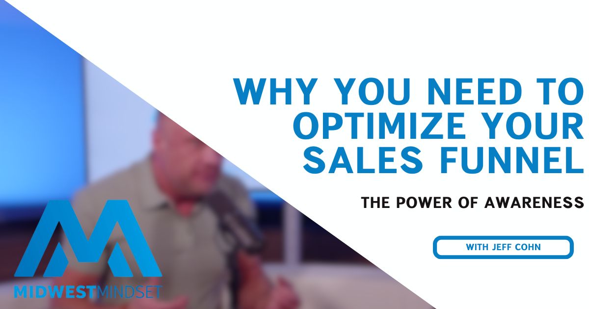thumbnail Why You Need to Optimize Your Sales Funnel From Awareness to Building Relationships
