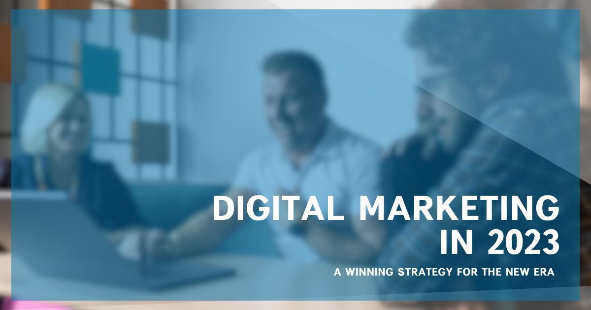 How to Build a Digital Marketing Strategy 2023